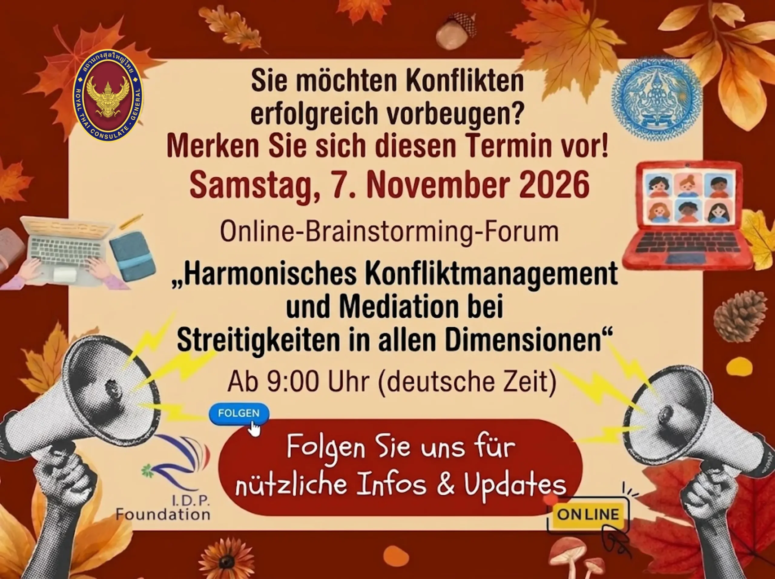 Du betrachtest gerade Ausgabe 45/2026 — Einladung an die thailändische Gemeinschaft in Europa zum Online-Brainstorming: Gemeinsame Entwicklung des ersten Curriculums für harmonisches Konfliktmanagement und Streitschlichtung in Europa (Projekt „Frankfurt Sandbox“)